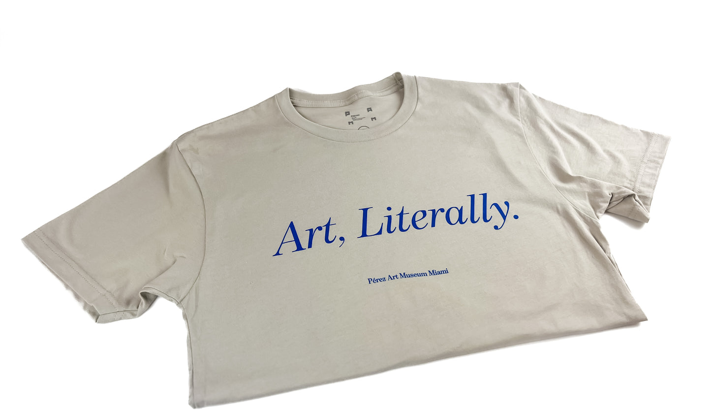 Art, Literally T-Shirt