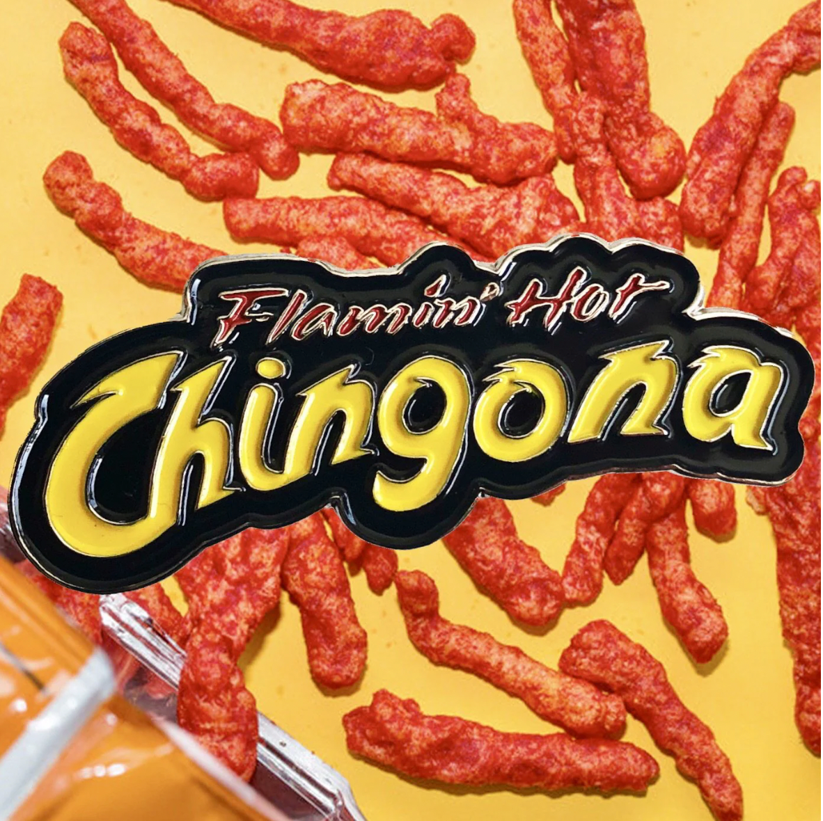 Flamin Hot Chingona Pin