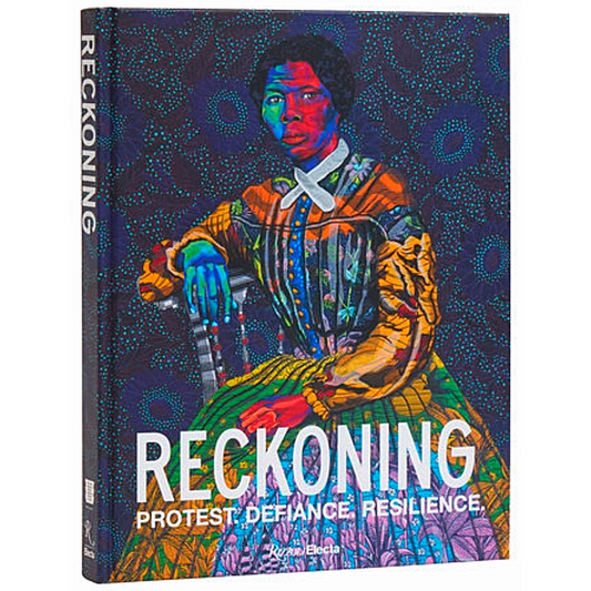 Reckoning: Protest. Defiance. Resilience
