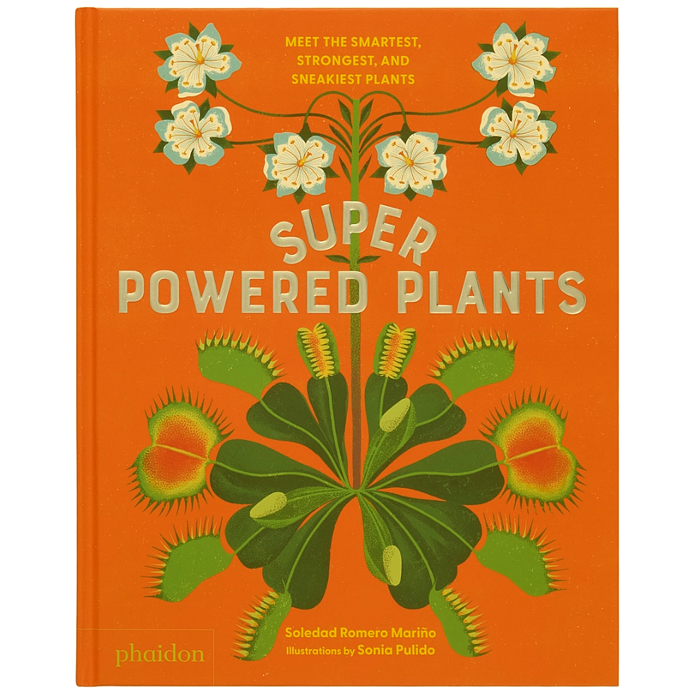 Superpowered Plants: Meet the Smartest, Strongest, and Sneakiest Plants