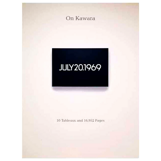 On Kawara: 10 Tableaux and 16,952 Pages