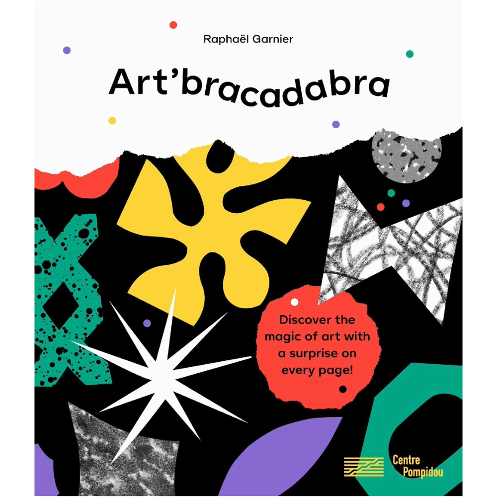 Art'bracadabra: Discover the Magic of Art with a Surprise on Every Page!