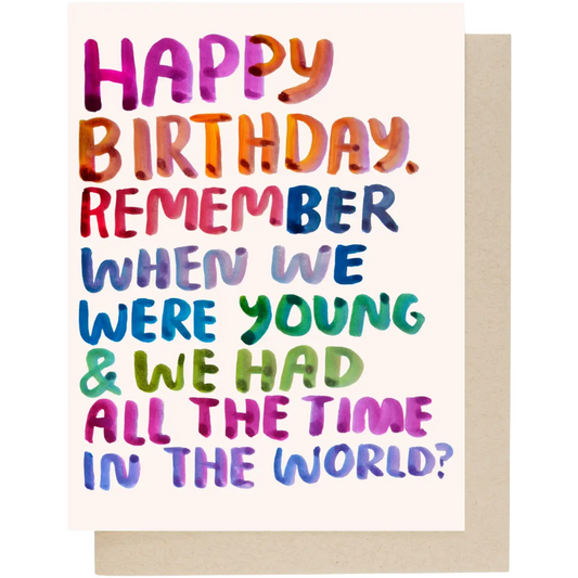 Remember When We Were Young - Birthday Card