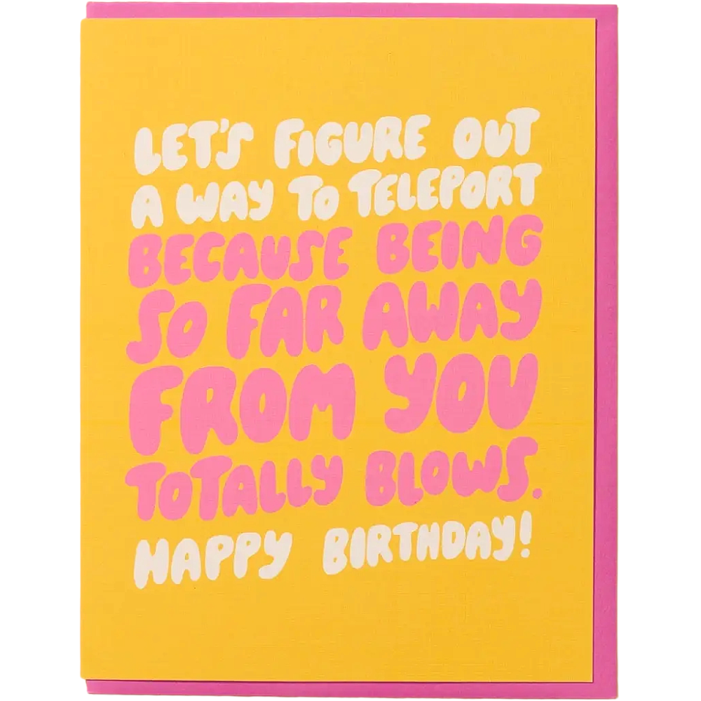 Figure Out A Way To Teleport - Birthday Card