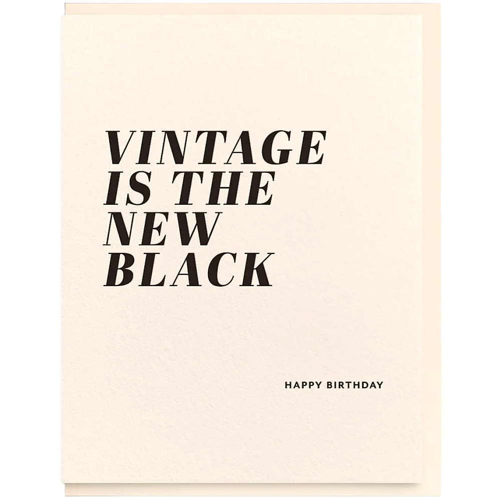 Vintage Is The New Black - Birthday Card
