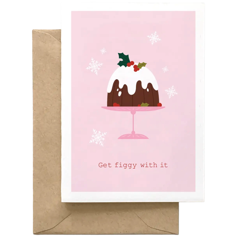Get Figgy with It- Holiday Card