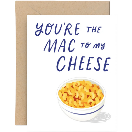 Mac To My Cheese - Love & Friendship Card