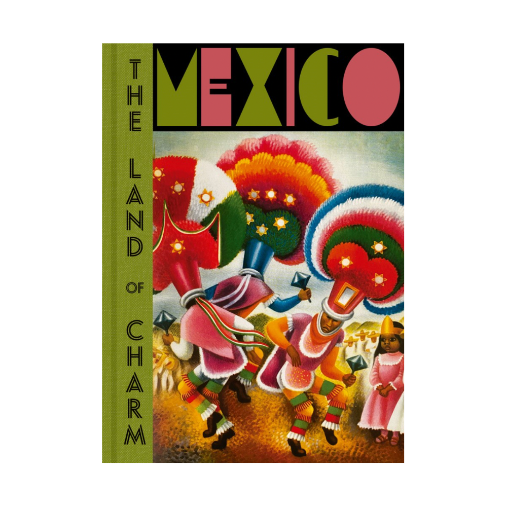 Mexico: The Land of Charm