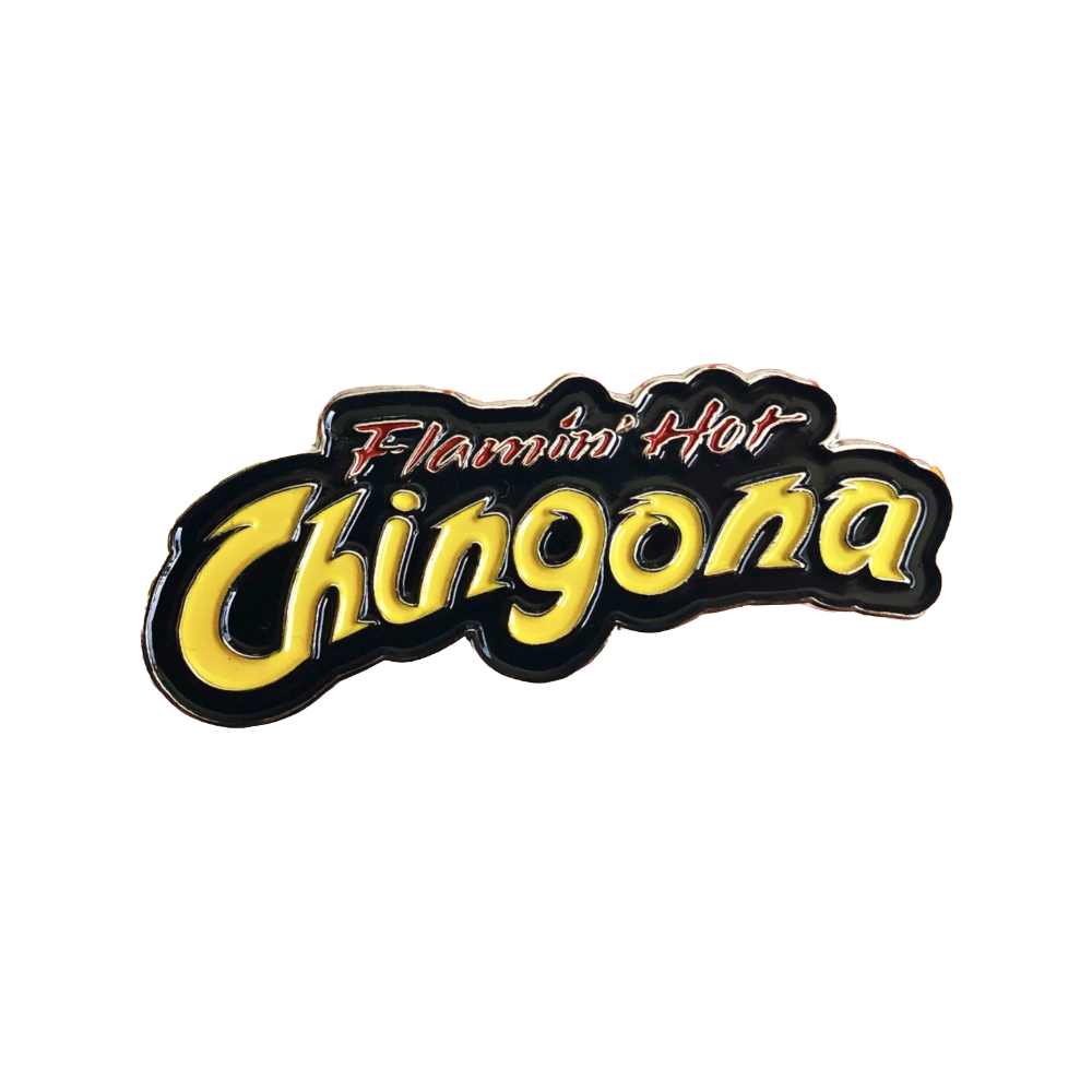 Flamin Hot Chingona Pin