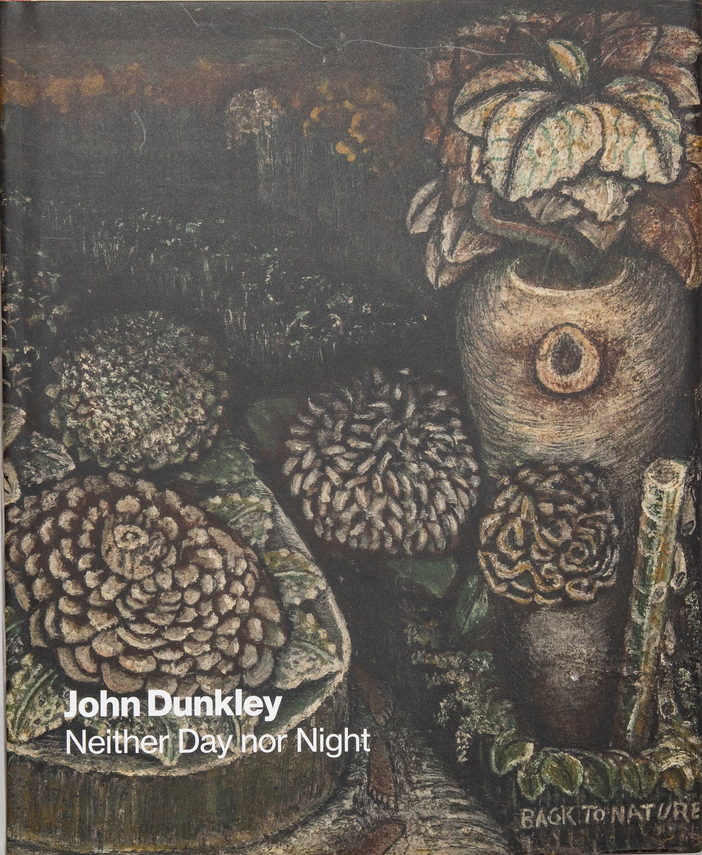 John Dunkley : Neither Day nor Night