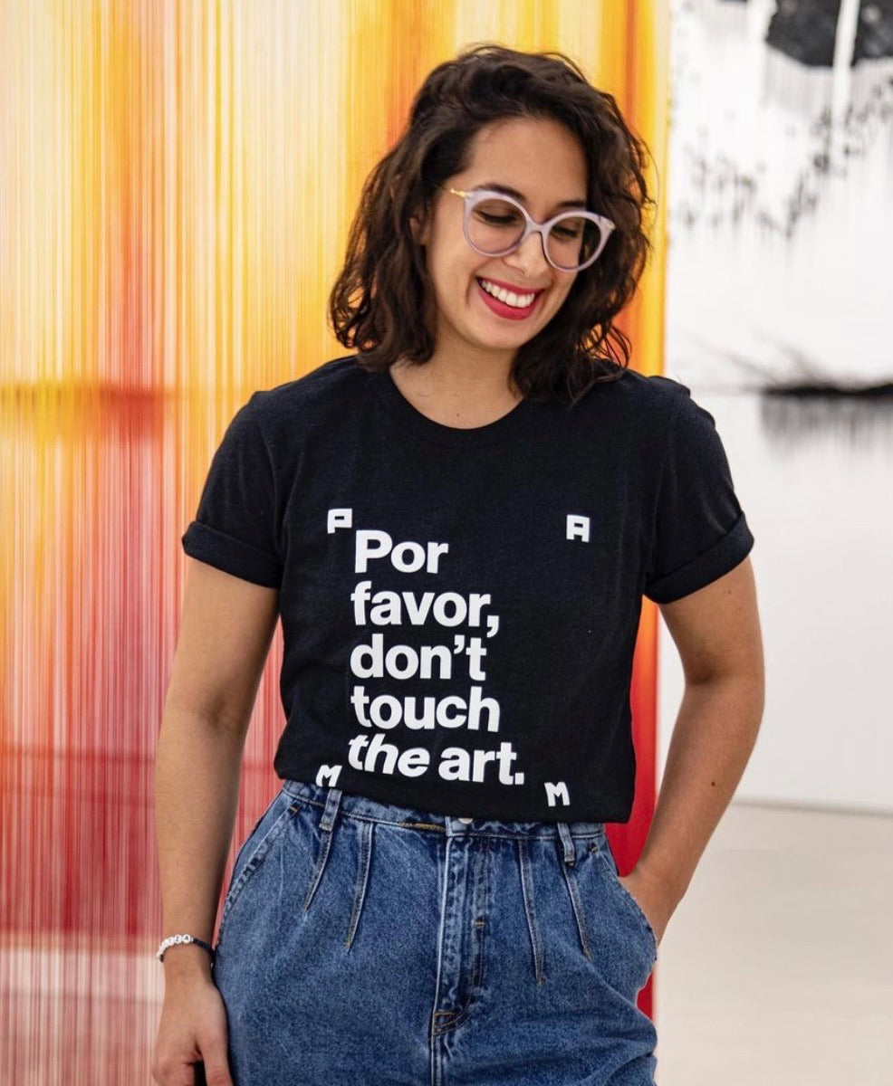 Por favor, don’t touch the art™ T-Shirt