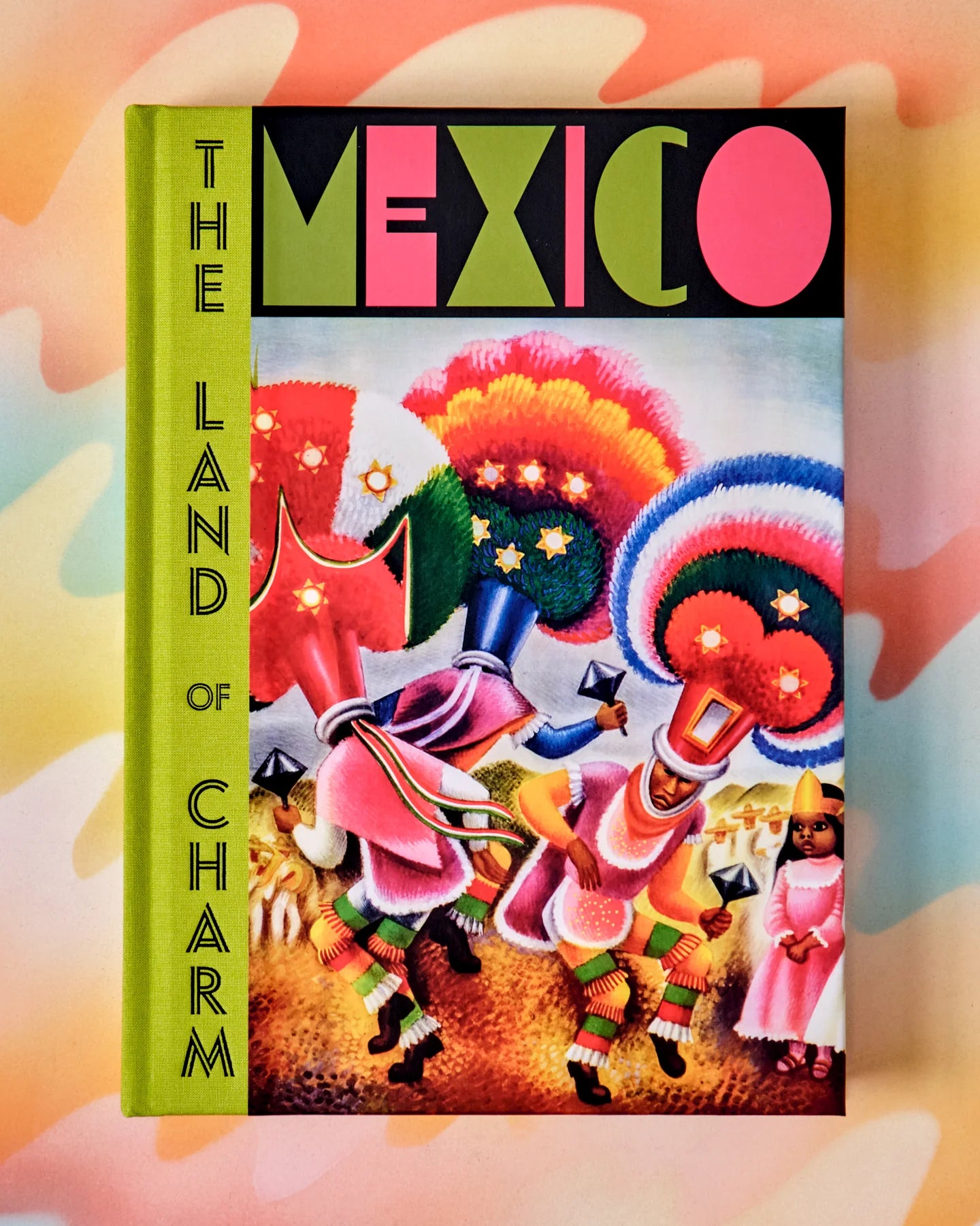 Mexico: The Land of Charm