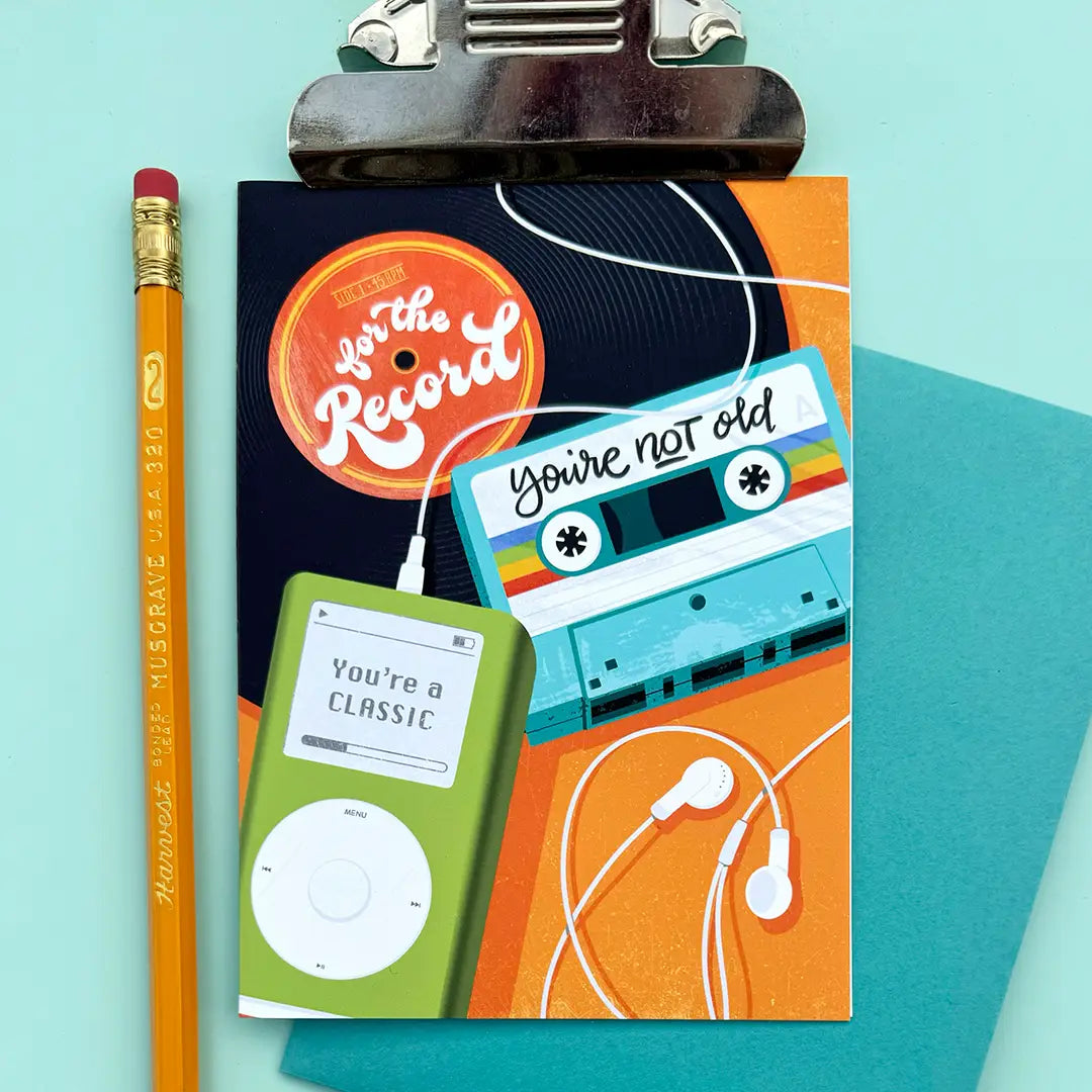 You're Not Old, You're A Classic - Birthday Card