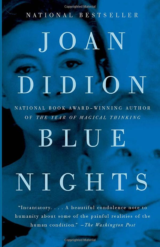 "Blue Nights" by Joan Didion