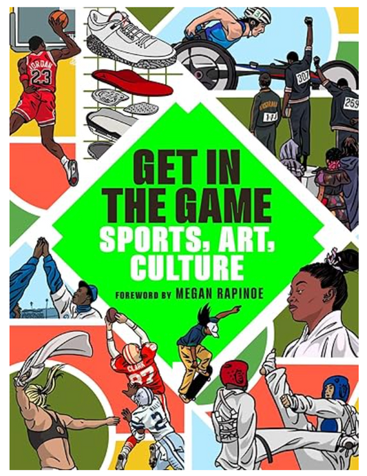 Get in the Game: Sports, Art, Culture