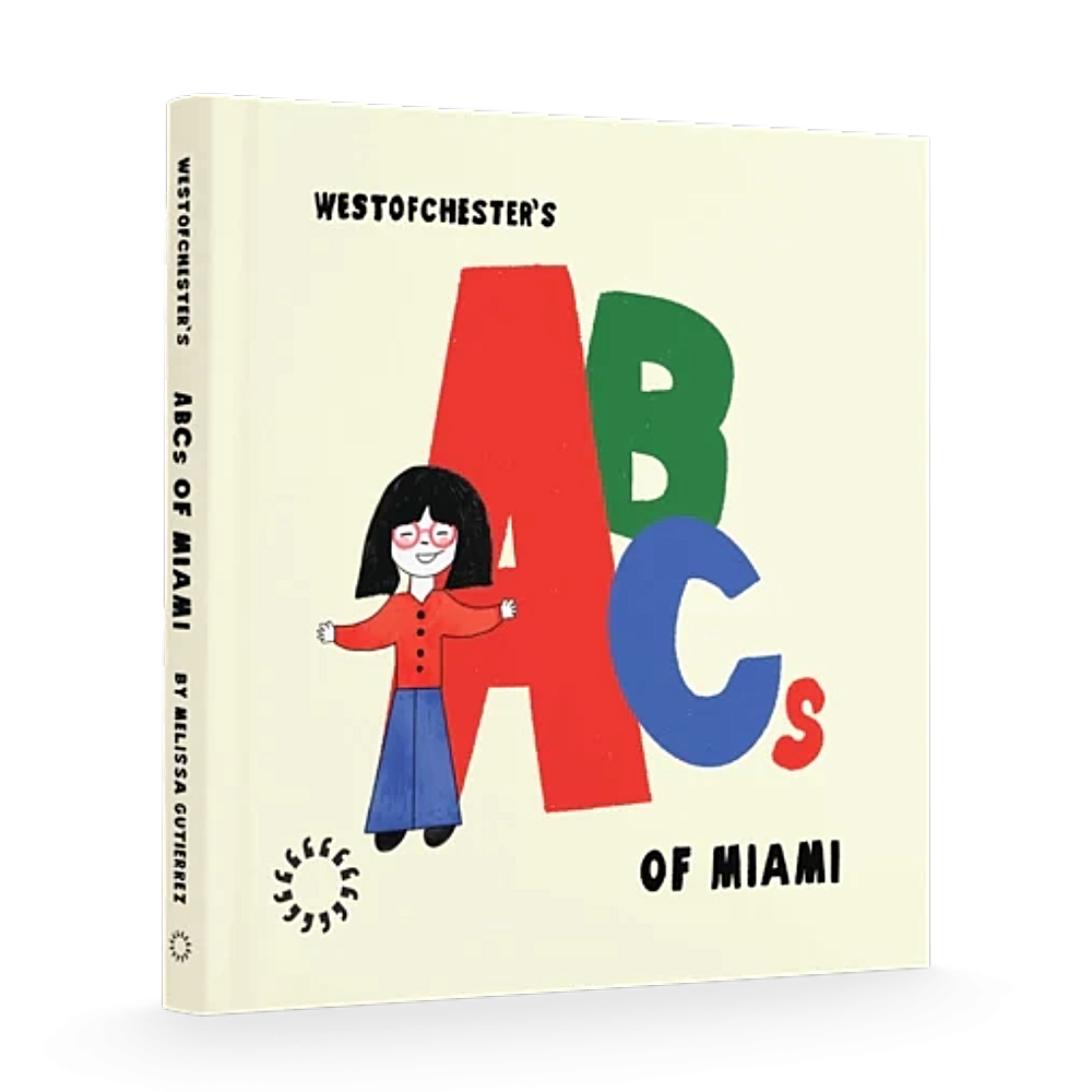 Westofchester's ABCs of Miami