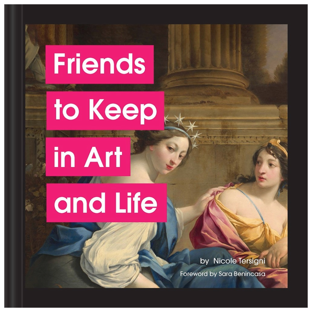 Friends to Keep in Art and Life