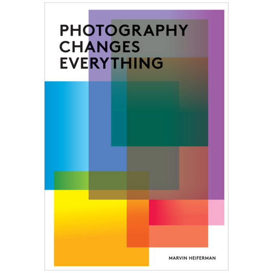 Photography Changes Everything