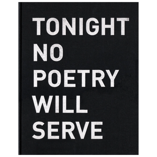 Alfredo Jaar: Tonight No Poetry Will Serve