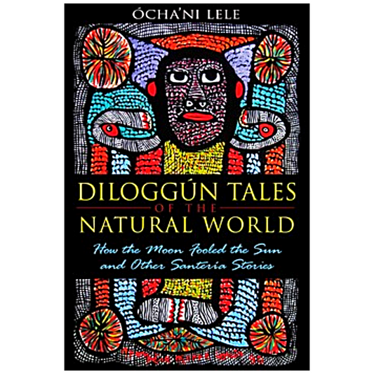 Diloggún Tales of the Natural World