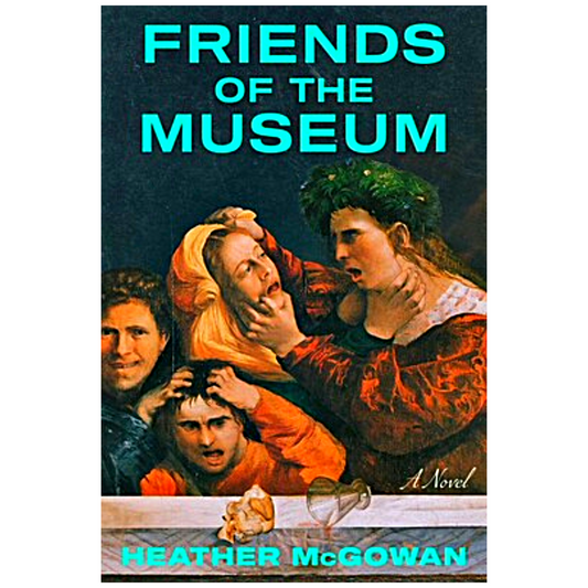 Friends of the Museum by Heather McGowan