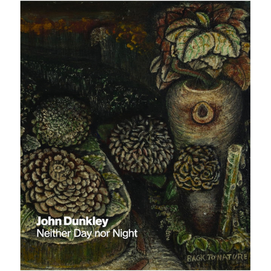 John Dunkley : Neither Day nor Night