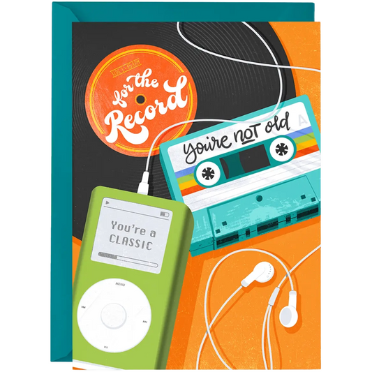 You're Not Old, You're A Classic - Birthday Card