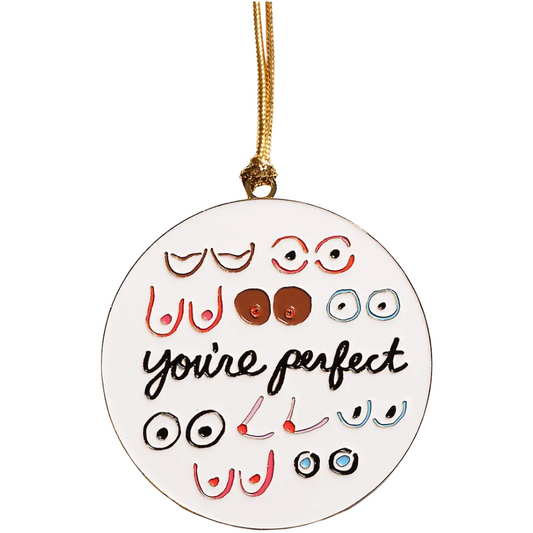 Boobs You're Perfect - Enamel Holiday Ornament