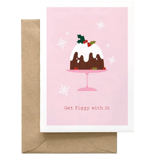 Get Figgy with It- Holiday Card