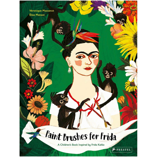 Paint Brushes for Frida - A Children's Book Inspired by Frida Kahlo