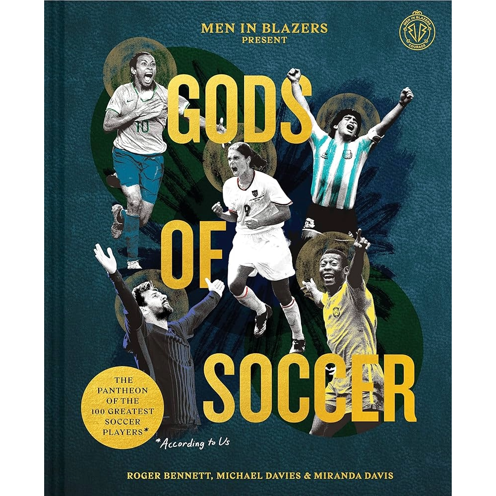 Men in Blazers Present Gods of Soccer