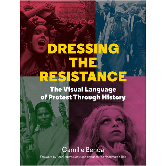 Dressing the Resistance:  The Visual Language of Protest