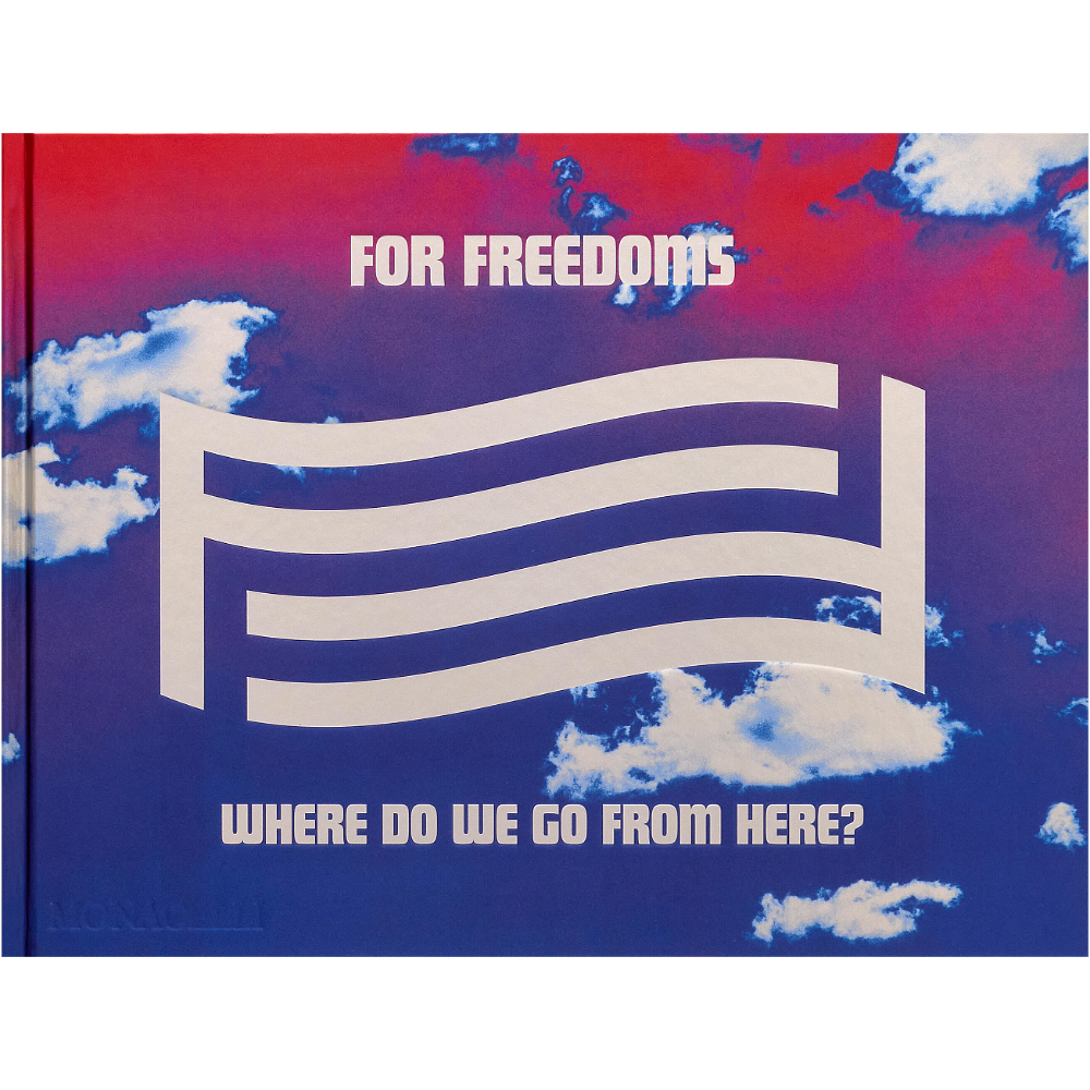 For Freedoms: Where Do We Go From Here?
