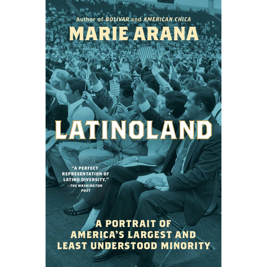 LatinoLand: A Portrait of America's Largest and Least Understood Minority