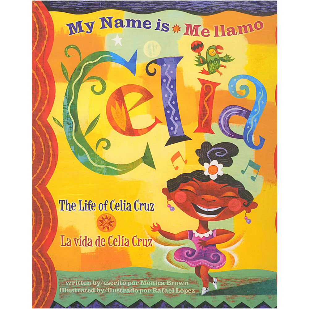 My Name is Celia/Me llamo Celia
