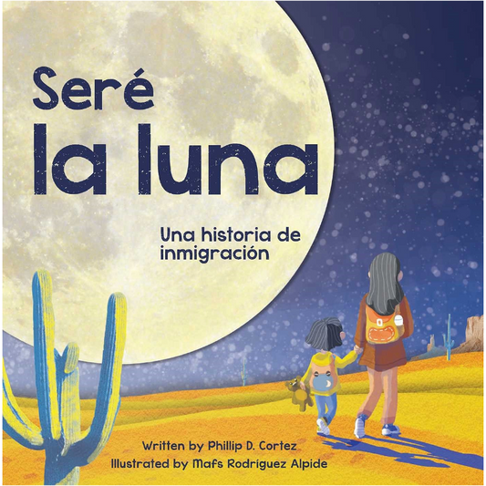 Seré la Luna - Una historia de inmigración