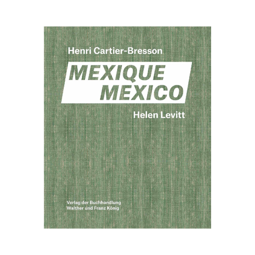 Helen Levitt, Henri Cartier-Bresson: Mexico