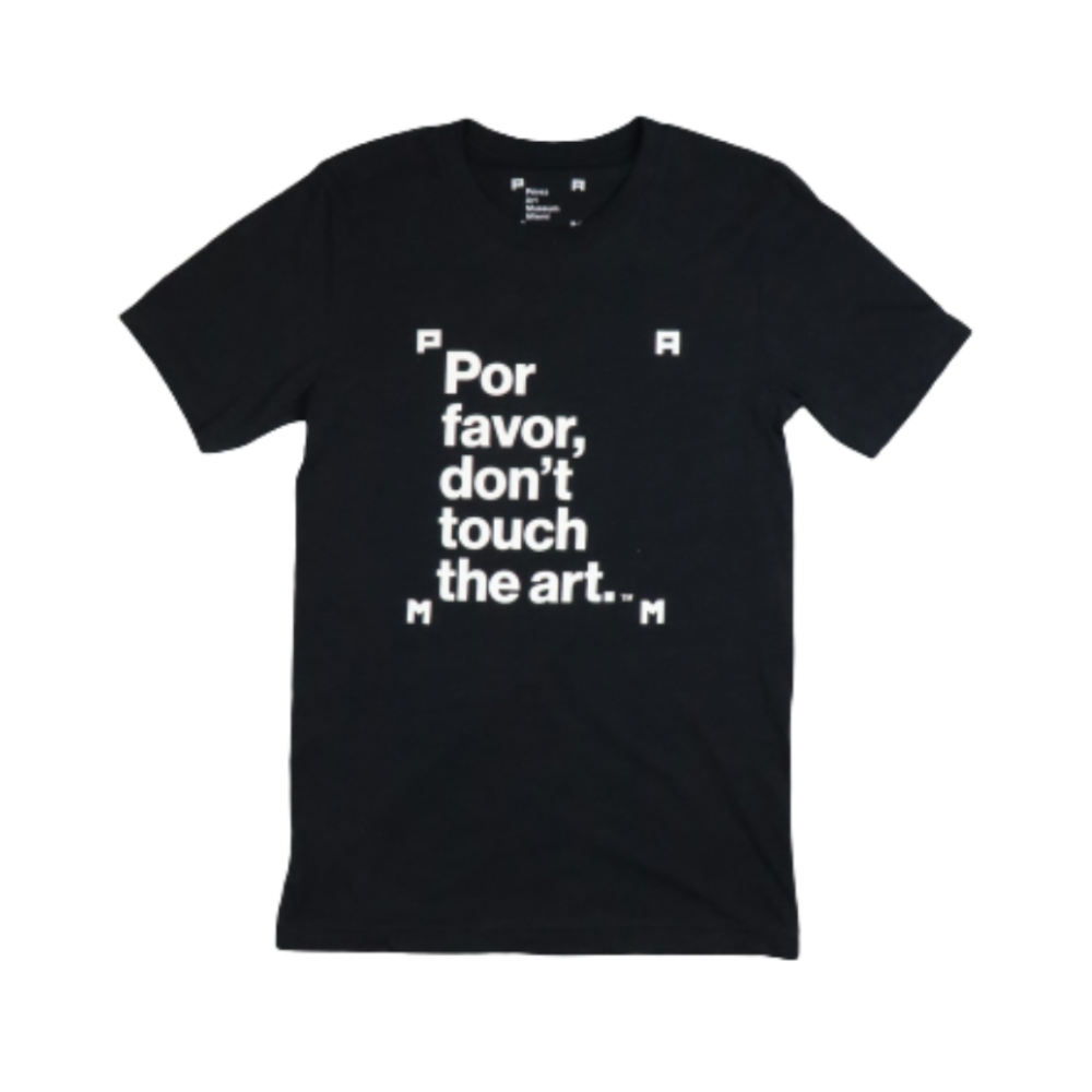 Por favor, don’t touch the art™ T-Shirt