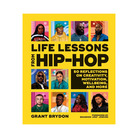 Life Lessons from Hip-Hop: 50 Reflections on Creativity, Motivation and Wellbeing