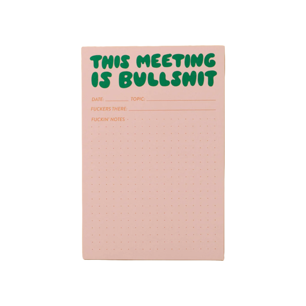 This Meeting is Bullsh*t Notepad