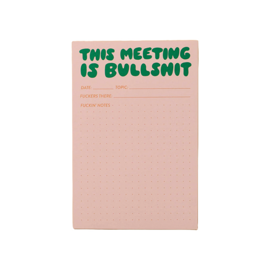 This Meeting is Bullsh*t Notepad