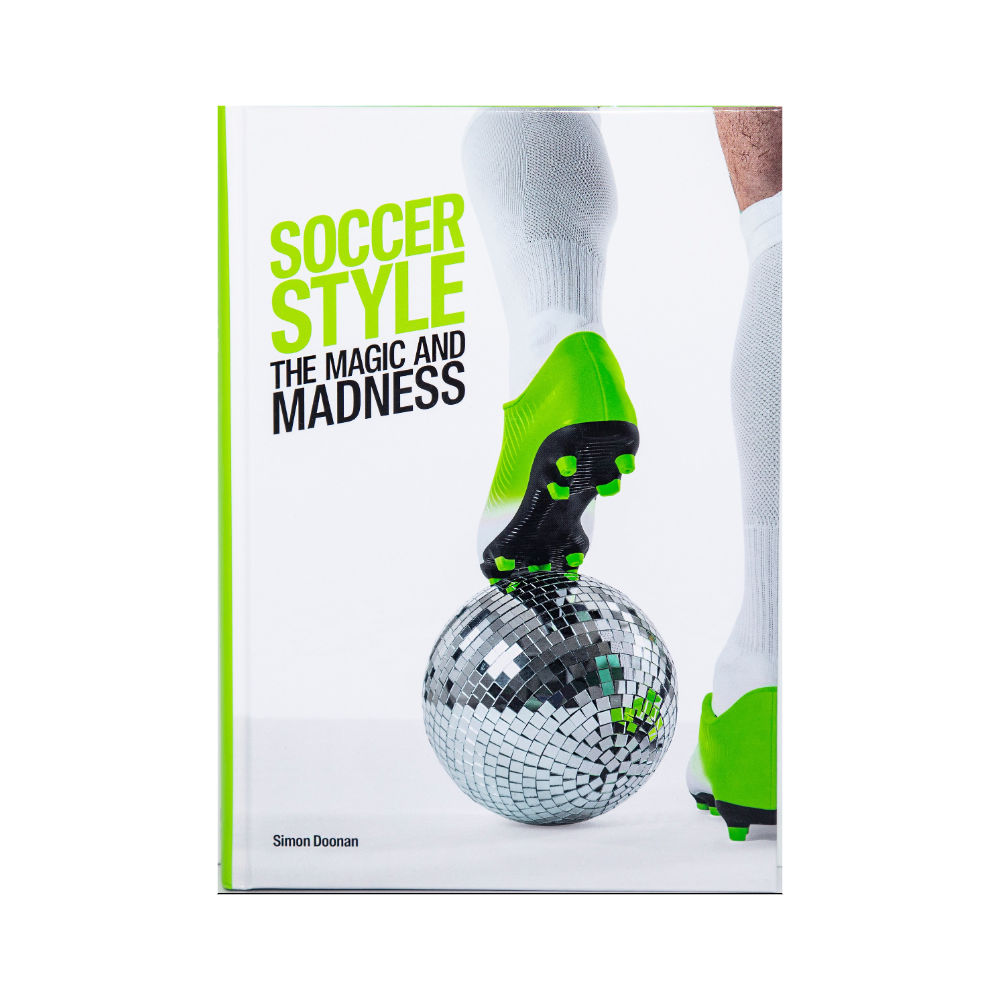 Soccer Style: The Magic and Madness