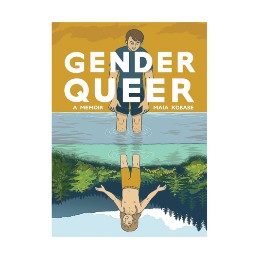 Gender Queer: A Memoir