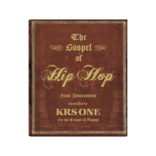 The Gospel of Hip Hop: The First Instrument