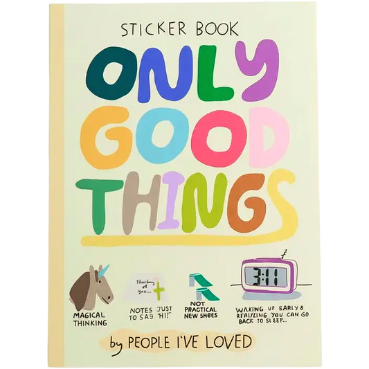 Only Good Things Sticker Book