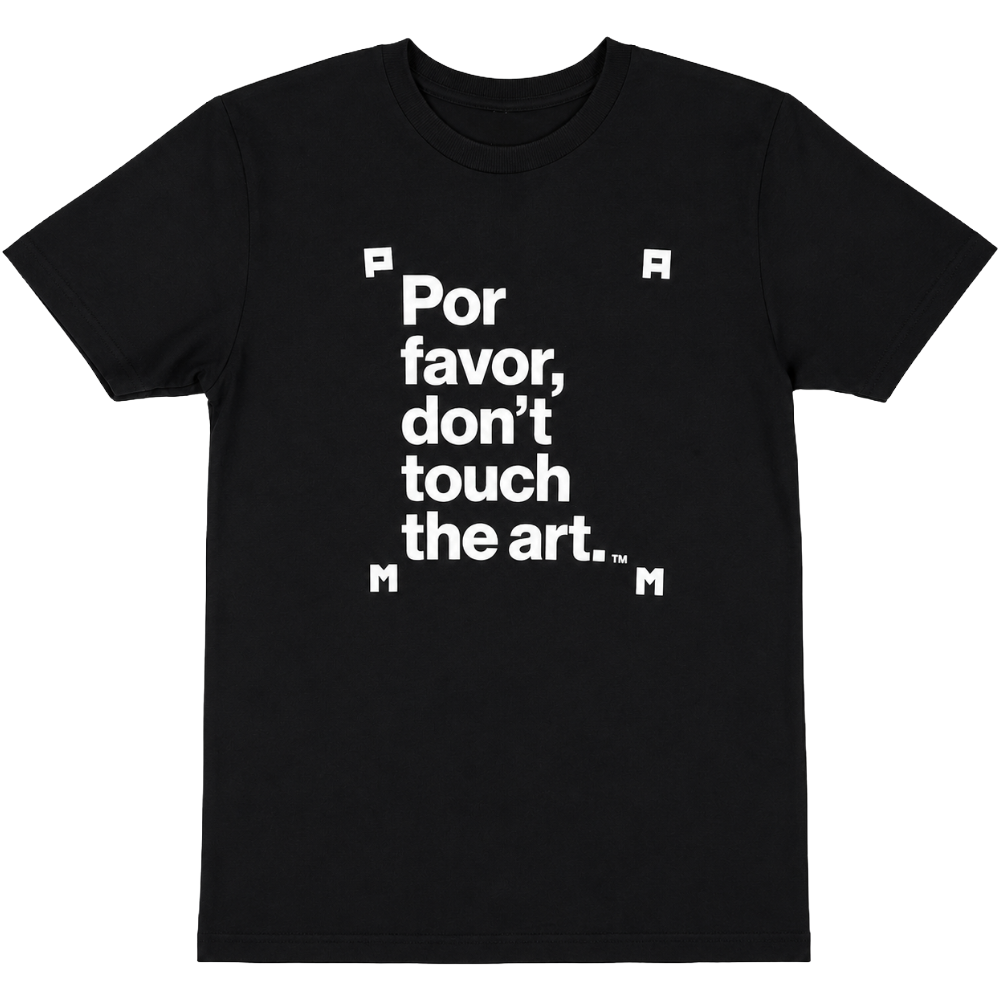 Por favor, don’t touch the art™ T-Shirt