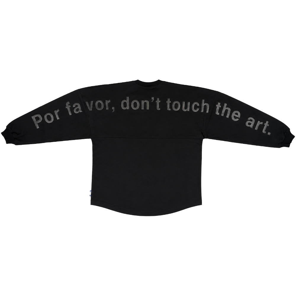 Por favor, don't touch the art™ Sweatshirt