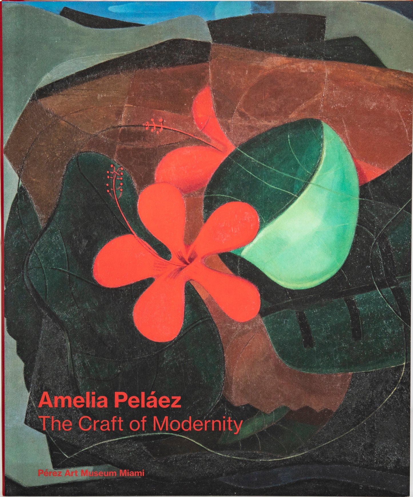 Amelia Peláez: The Craft of Modernity