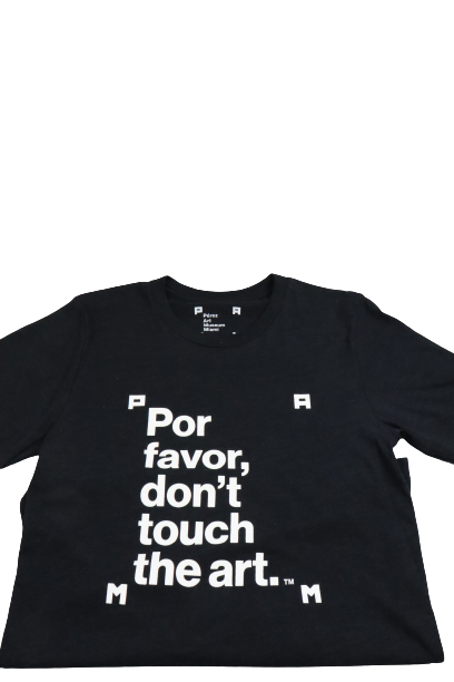 Por favor, don’t touch the art™ T-Shirt